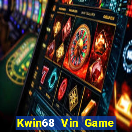 Kwin68 Vin Game Bài Tiền Thật