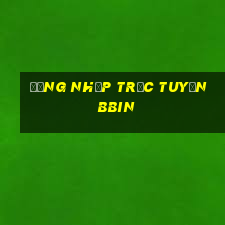 Đăng nhập trực tuyến bbin