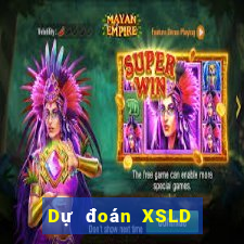 Dự đoán XSLD ngày 24