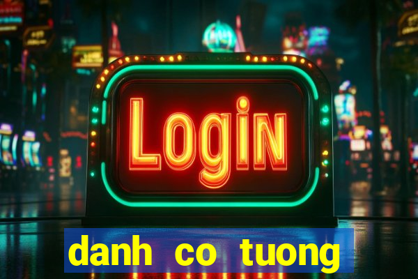 danh co tuong online zingplay