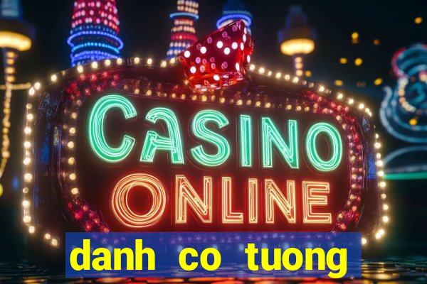 danh co tuong online zingplay