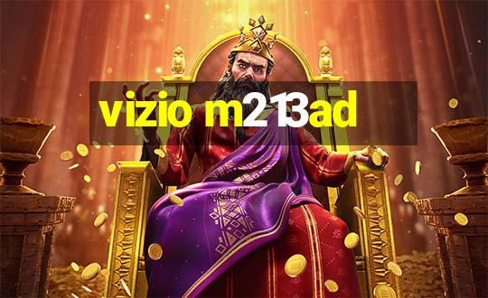 vizio m213ad