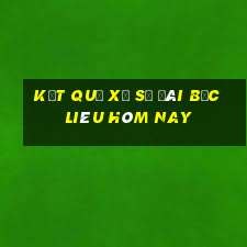 kết quả xổ số đài bạc liêu hôm nay