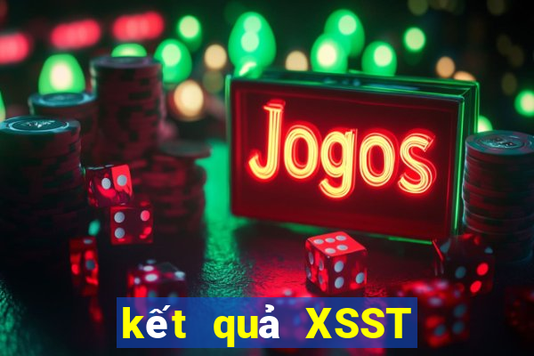 kết quả XSST ngày 22