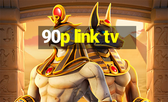 90p link tv