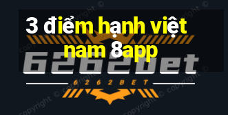 3 điểm hạnh việt nam 8app