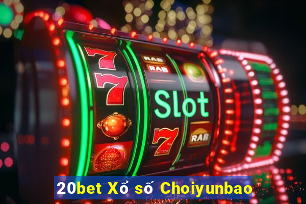 20bet Xổ số Choiyunbao