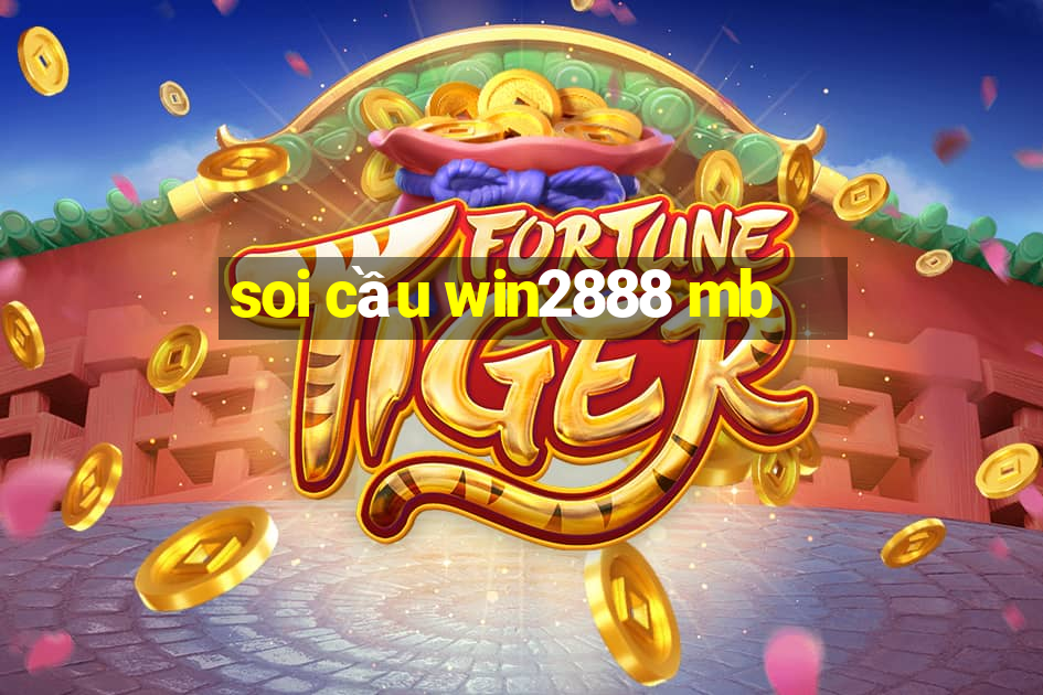 soi cầu win2888 mb