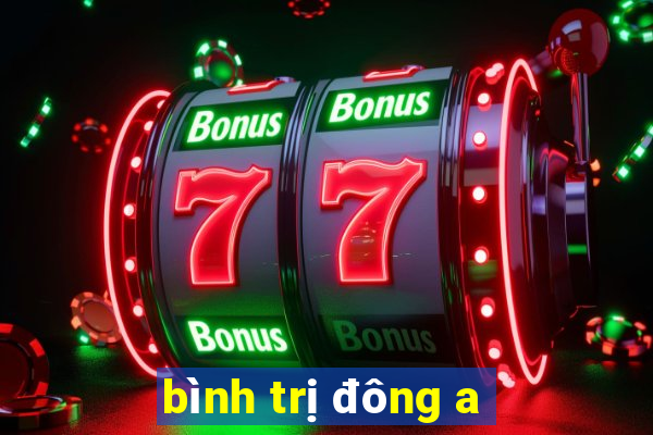 bình trị đông a