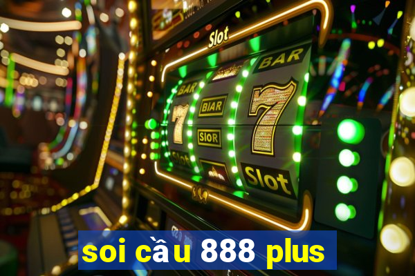 soi cầu 888 plus