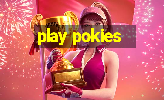 play pokies