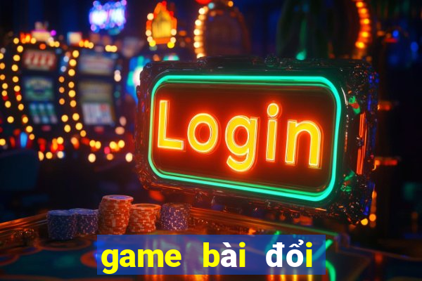 game bài đổi thưởng mtpc