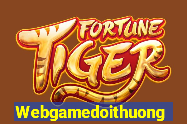 Webgamedoithuong Game Bài Quốc Tế