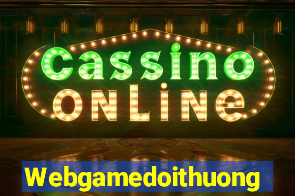 Webgamedoithuong Game Bài Quốc Tế