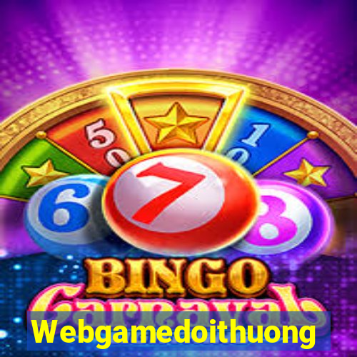 Webgamedoithuong Game Bài Quốc Tế