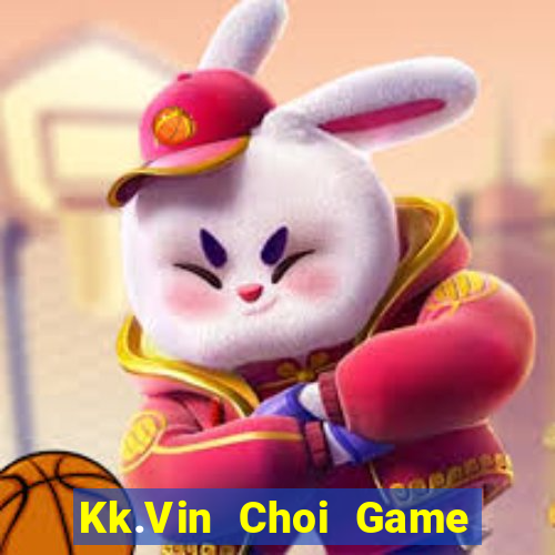 Kk.Vin Choi Game Đánh Bài