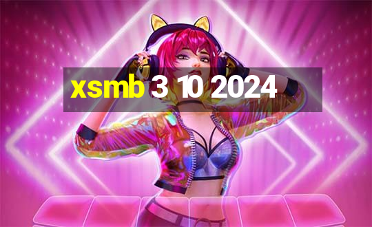 xsmb 3 10 2024