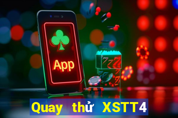 Quay thử XSTT4 Thứ 5