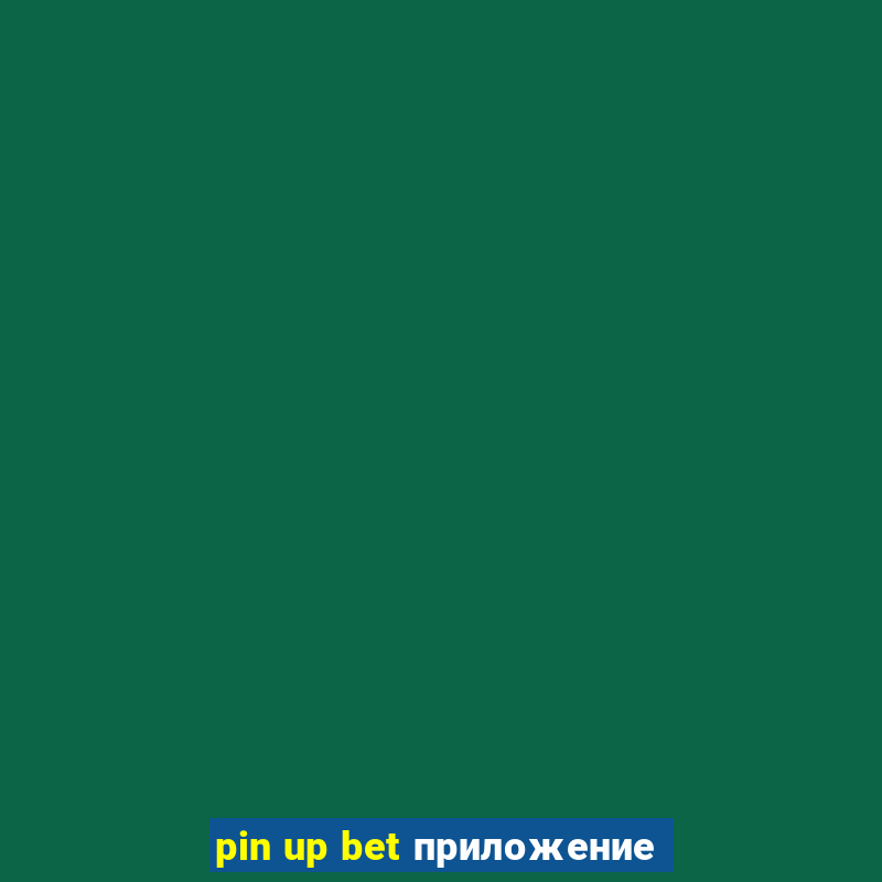 pin up bet приложение