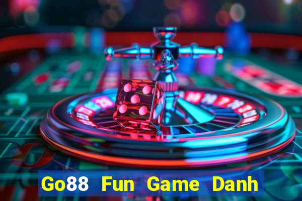 Go88 Fun Game Danh Bai 3C