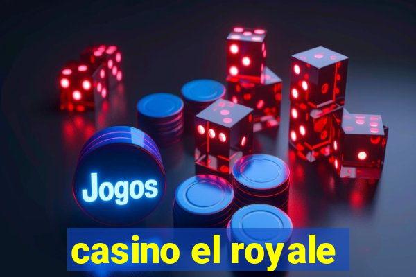 casino el royale