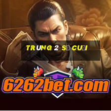 trúng 2 số cuối