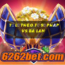 tỷ lệ theo tỷ số pháp vs ba lan