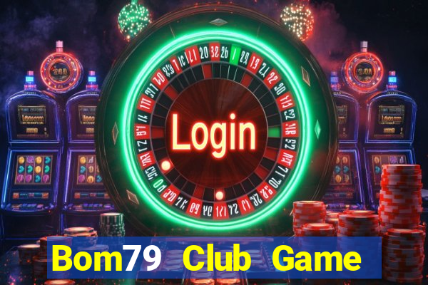 Bom79 Club Game Bài V52