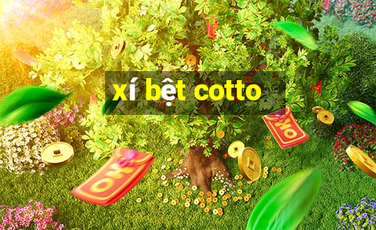 xí bệt cotto