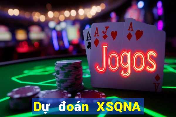 Dự đoán XSQNA ngày 16