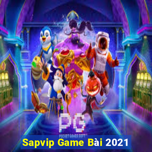 Sapvip Game Bài 2021