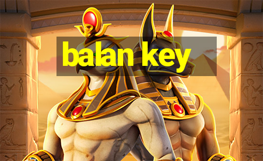 balan key