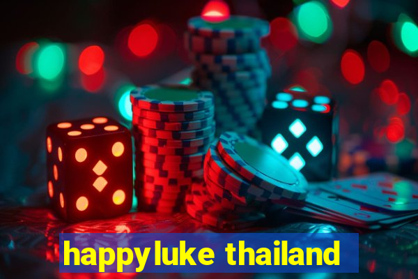 happyluke thailand