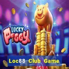 Loc88 Club Game Bài Uy Tín Nhất 2022