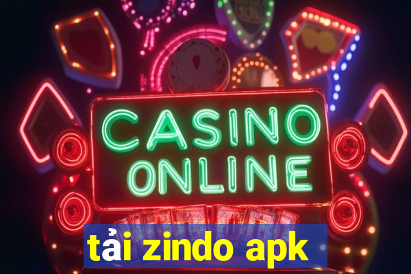 tải zindo apk