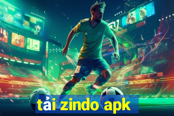 tải zindo apk