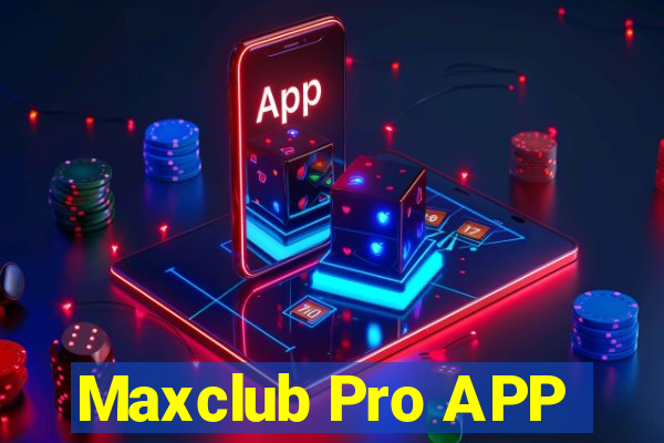 Maxclub Pro APP