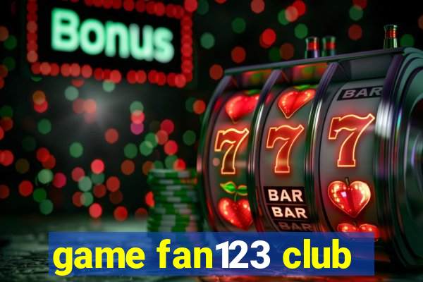 game fan123 club