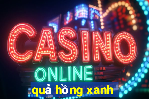 quả hồng xanh