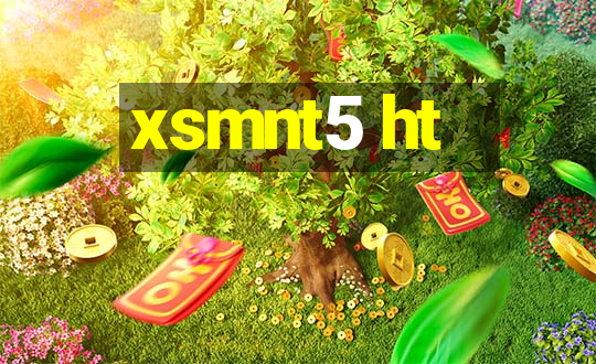 xsmnt5 ht