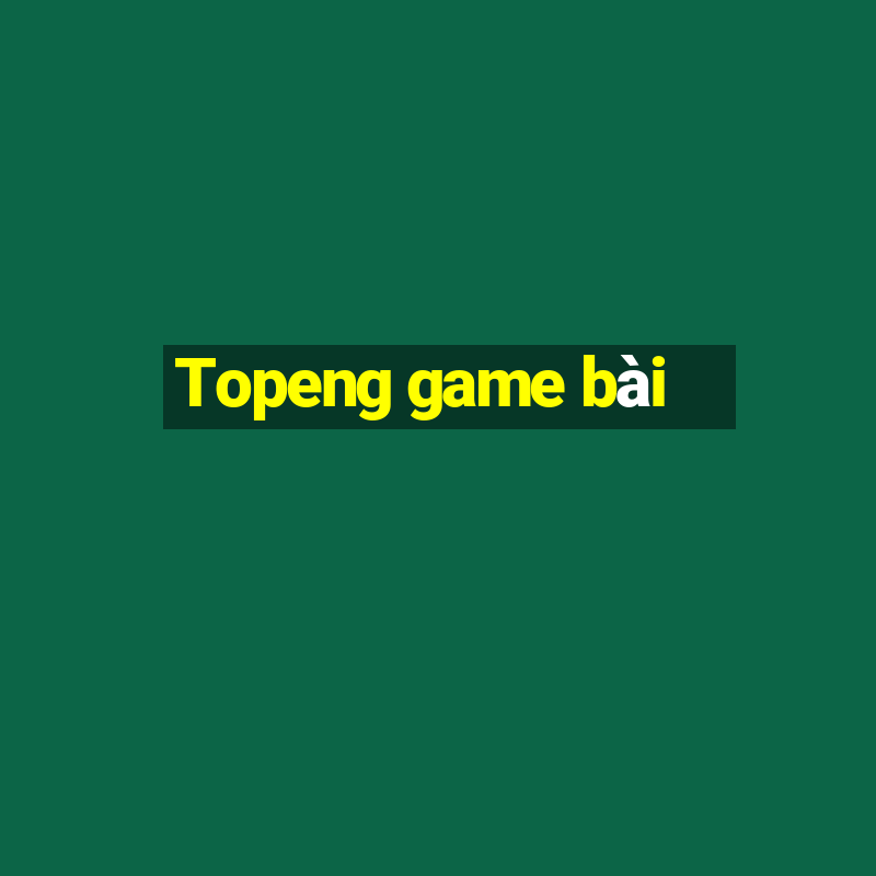 Topeng game bài