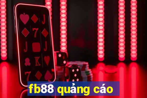 fb88 quảng cáo