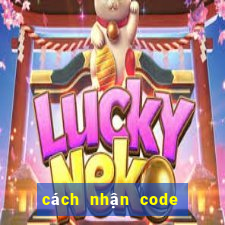 cách nhận code truy kích