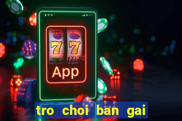 tro choi ban gai thoi trang