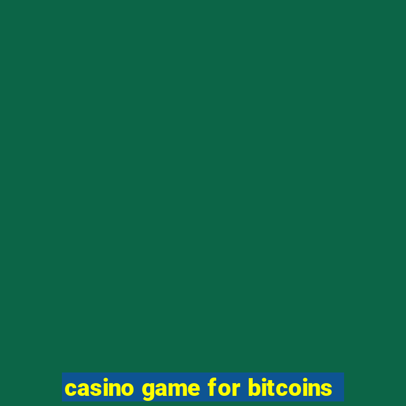 casino game for bitcoins