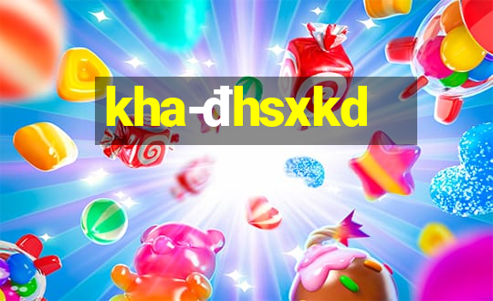 kha-đhsxkd