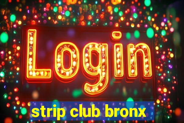 strip club bronx