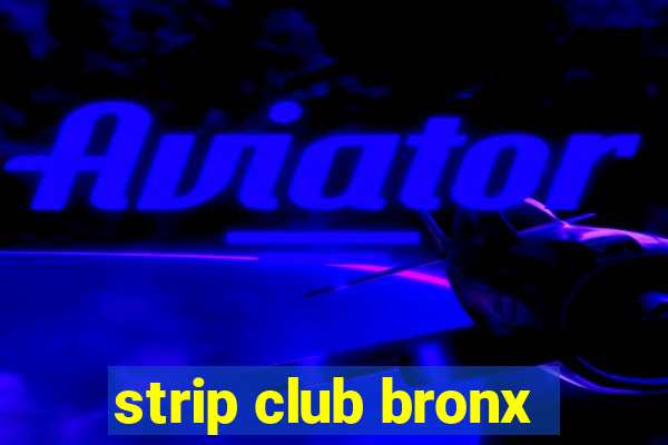 strip club bronx