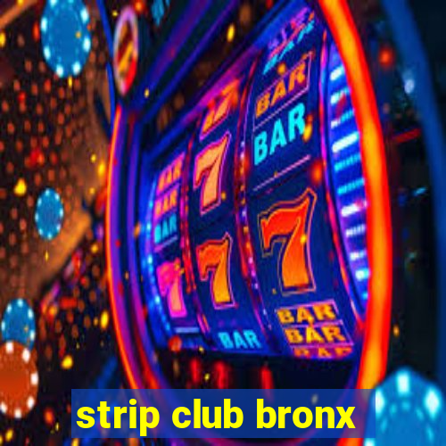 strip club bronx