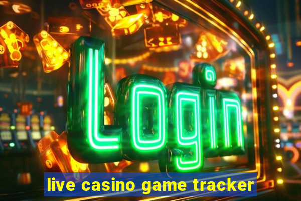 live casino game tracker